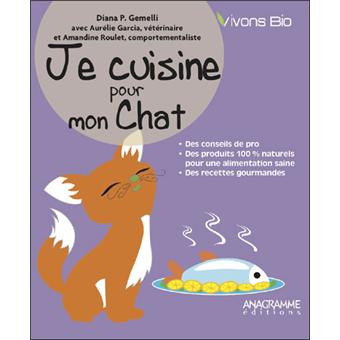 Je Cuisine Pour Mon Chat Broche Diana Patricia Gemelli Achat Livre Fnac