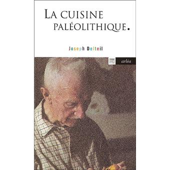 La Cuisine Paléolithique - 