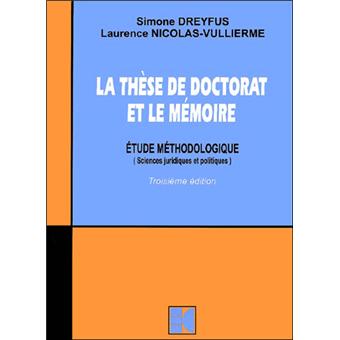 La thèse de doctorat et le mémoire  broché  Simone Dreyfus, Laurence