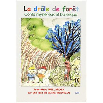 La drôle de forêt