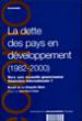 La dette des pays en développement 1982-2000 - Benoît de La Chapelle Bizot - broché