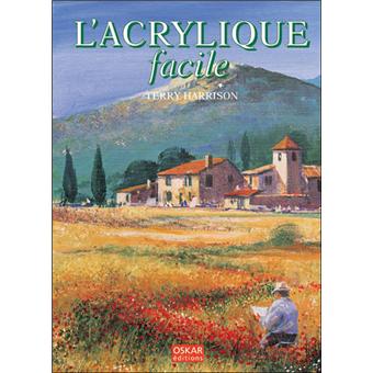 L Acrylique Facile Cartonne Terry Harrisson Achat Livre Fnac