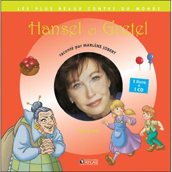 Hansel et Gretel Livre avec un CD audio - Livre CD - Marlène Jobert - Achat Livre | fnac