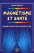 Magnétisme et santé - 1