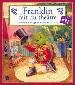 Franklin Franklin Fait Du Theatre Paulette Bourgeois Brenda Clark Broche Achat Livre Fnac