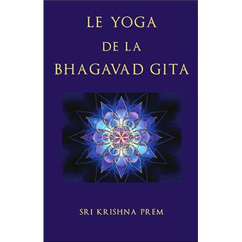 Le yoga de la Bhagavad Gîtâ - 1