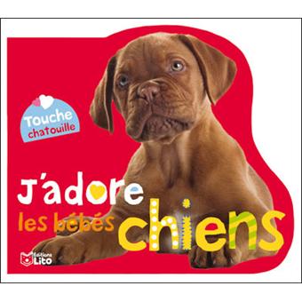 J Adore Les Bebes Chiens Cartonne Collectif Achat Livre Fnac