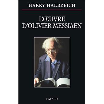 Loeuvre Dolivier Messiaen - 