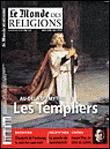 Monde des religions 47 les templiers 05/2011 - 1