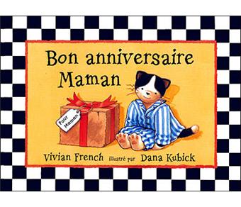 Bon Anniversaire Maman Cartonne Vivian French Dana Kubick Achat Livre Fnac