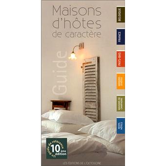 Maisons d'hôtes de caractère Belgique France Pays-Bas