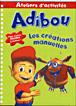 Adibou - Adibou, Ateliers d'activités 4/7ans - 1