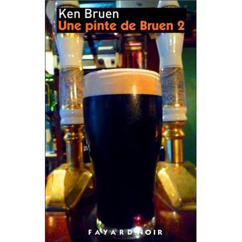  Une  pinte  de Bruen 2 Tome 2 broch  Ken Bruen Achat 