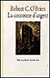 Couronne d argent (La) - O BRIEN ROBERT C / POSLANIEC MICHELE - Poche