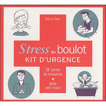 Stress au boulot - Kit d'urgence Coffret avec 30 cartes et 1 balle de  massage - Coffret - Darrin Zeer - Achat Livre
