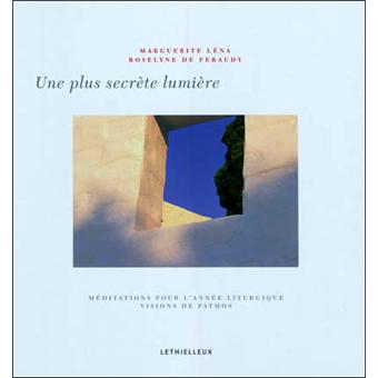 Une plus secrète lumière