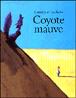Coyote mauve - Jean-Luc Cornette - (donnée non spécifiée)