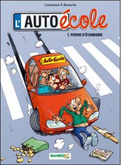 L Auto Ecole Top Humour Tome 1 Permis D Econduire Andre Amouriq Christophe Cazenove Cartonne Achat Livre Fnac