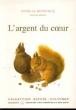 L'argent du coeur - Nicolas Dufourcq - (donnée non spécifiée)