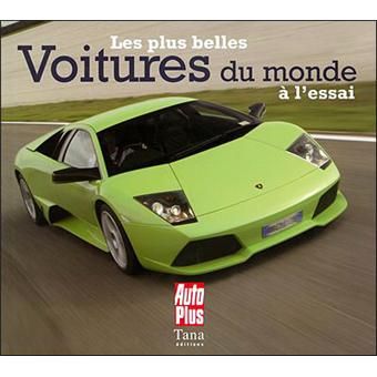 Les Plus Belles Voitures Du Monde A L Essai