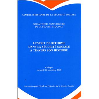 L'esprit de réforme dans la sécurite sociale à travers son histoire
