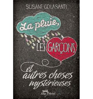 La pluie, les garçons et autres choses mystérieuses - 1