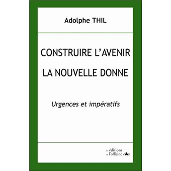 Construire l'avenir : la nouvelle donne ! - 1
