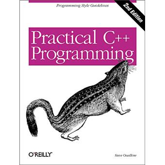 Practical C++ programming 2nd edition - broché - Oualline - Achat Livre ...