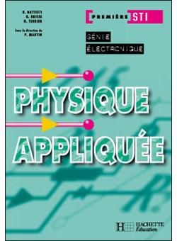 Physique Appliquee 1re Sti Genie Electronique Livre Eleve Ed 2003 Broche Pierre Martin Roger Battesti Guy Brisse Achat Livre Fnac