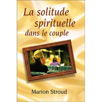 La solitude spirituelle dans le couple