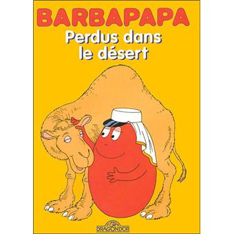 Barbapapa Perdus Dans Le Desert Annette Tison Talus Taylor Cartonne Achat Livre Fnac Barbapapa Perdus Dans Le Desert Annette Tison Talus Taylor Cartonne Achat Livre Fnac