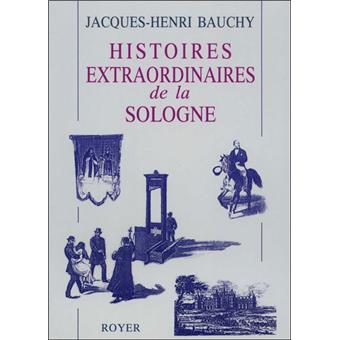 Histoires extraordinaires de la Sologne