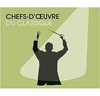 Chefs d'oeuvre du classique - Coffret 3 CD - Compilation musique ...