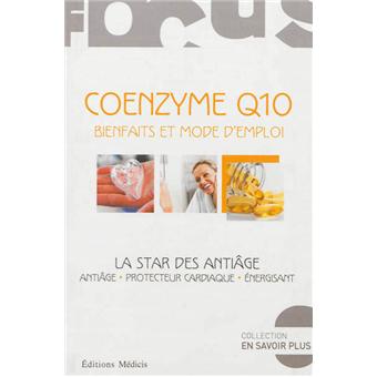 Coenzyme Q10 Bienfaits et mode d'emploi - la star des antiâge - broché - Hélène Barbier Du ...