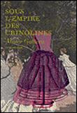 Sous l'empire des crinolines - musee galliera - broché - Collectif