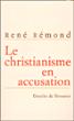 Le Christianisme en accusation - René Rémond - broché