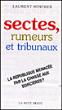 Sectes, rumeurs et tribunaux - Laurent Hincker - broché