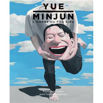 Yue Minjun - L'ombre du fou rire - broché - Collectif - Achat