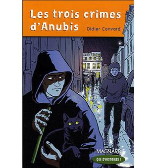 Les trois crimes d'Anubis - broché - Didier Convard - Achat Livre ...