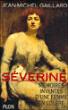 Severine ou les memoires inventes d'une femme en colere