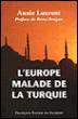 L'Europe malade de la Turquie - Annie Laurent - broché