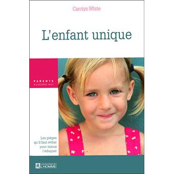 Que deviennent les enfants uniques