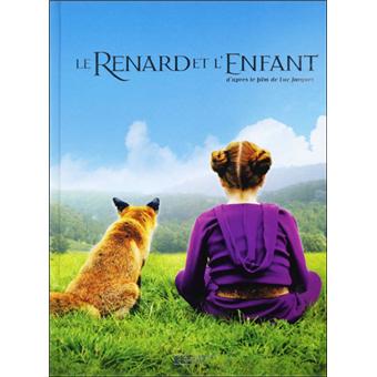 Le Renard Et L Enfant L Histoire En Photos Broche Collectif Achat Livre Fnac