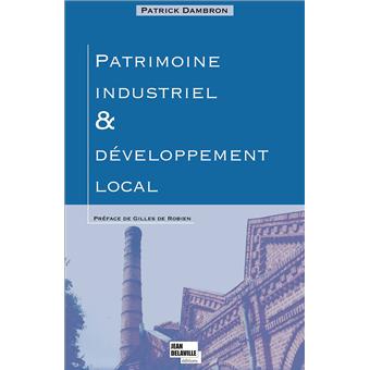 Patrimoine industriel à développement local