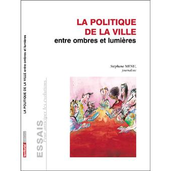 La politique de la ville entre ombres et lumières