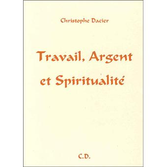 Travail, argent et spiritualité