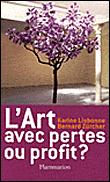 L'Art avec pertes ou profit ? - 1