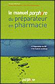 Le Manuel Prophyre Du Preparateur En Pharmacie Broche Collectif Achat Livre Fnac