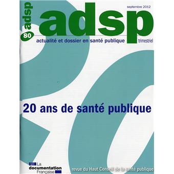 20 ans de santé publique-adsp n 80