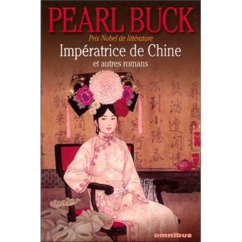Impératrice de Chine et autres romans Tome 2 - broché - Pearl Sydenstricker  Buck, Danielle Elisseeff - Achat Livre | fnac